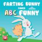 Farting Bunny Makes Abc Funny - Preview