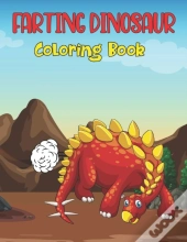 Farting Dinosaur Coloring Book