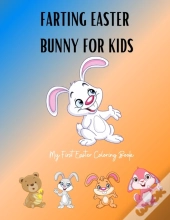 Farting Easter Bunny For Kids - My First Easter Coloring Book