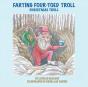 Farting Four-Toed Troll - Preview