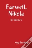 Farwell, Nikola
