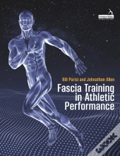 Fascia Training In Athletic Performance