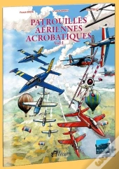 Fascicules Patrouilles Aeriennes Acrobatiques T.1