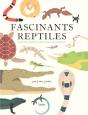 Fascinants Reptiles - Decouvre Les Differentes Especes Et Leurs Caracteristiques - Preview