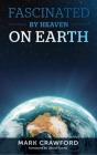 Fascinated By Heaven On Earth - Preview
