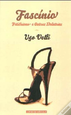 Capa do artigo Fascínio - Fetichismo e outras Idolatrias
