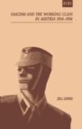 Fascism And The Working Class In Austria, 1918-1934