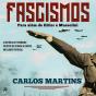 Fascismos: Para Além De Hitler E Mussolini - Vol 1 - Preview