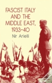 Fascist Italy & The Middle East 193340