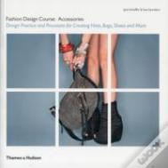 Fashion Design Course: Accessories
