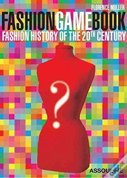 Capa do artigo Fashion Game Book ; Histoire De La Mode Du Xx Siècle