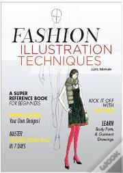 Fashion Illustration Techniques /Anglais