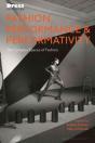 Fashion, Performance, And Performativity - Preview