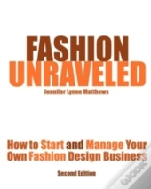 Fashion Unraveled - Second Edition