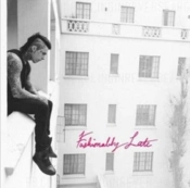 Capa do artigo Fashionably Late - CD