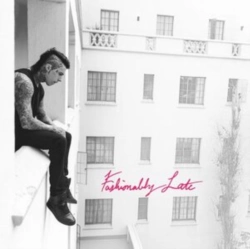 Capa do artigo Fashionably Late - Vinil