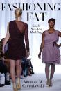 Fashioning Fat - Preview
