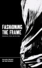 Fashioning The Frame - Preview