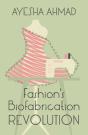 Fashion'S Biofabrication Revolution - Preview