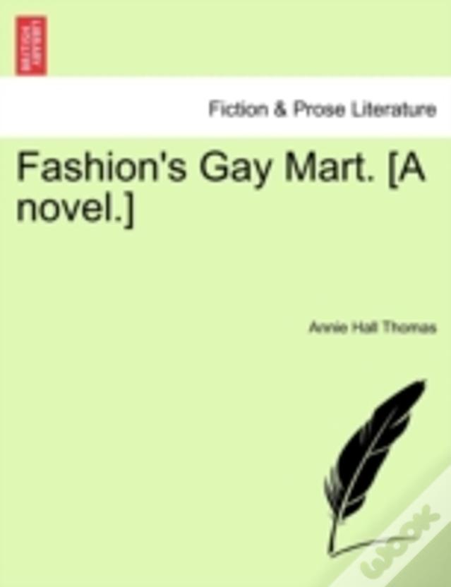 Fashion'S Gay Mart. (A Novel.)