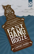 Fast Bang Booze
