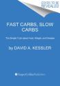 Fast Carbs, Slow Carbs - Preview
