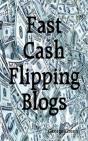 Fast Cash Flipping Blogs - Preview