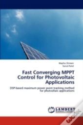Fast Converging Mppt Control For Photovoltaic Applications