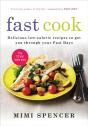 Fast Cook: Easy New Recipes To Get You Through Your Fast Days - Preview