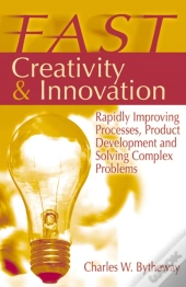 Fast Creativity & Innovation
