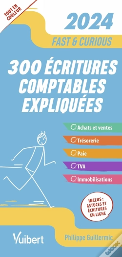Capa do artigo Fast & Curious : 300 Écritures Comptables Incontournables : Toutes Les Écritures Indispensables