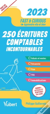 Capa do artigo Fast & Curious Les Ecritures Comptables Indispensables 2023 - Les Ecritures Les Plus Courantes, Expl