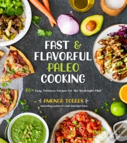 Capa do artigo Fast & Flavorful Paleo Cooking