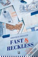 Fast & Reckless