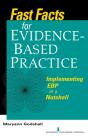 Fast Facts About Evidence-Based Practice - Preview