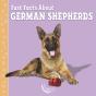 Fast Facts About German Shepherds - Preview