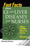 Fast Facts About Gi And Liver Diseases For Nurses