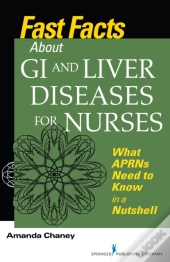 Fast Facts About Gi And Liver Diseases For Nurses