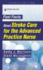 Fast Facts About Stroke Care For The Advanced Practice Nurse - Preview