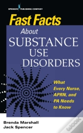 Fast Facts About Substance Use Disorders