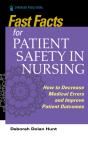 Fast Facts For Patient Safety In Nursing - Preview