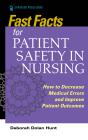 Fast Facts For Patient Safety In Nursing - Preview