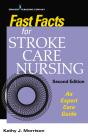 Fast Facts For Stroke Care Nursing - Preview