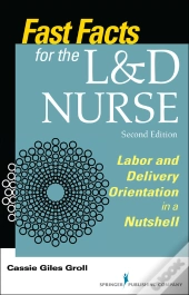 Fast Facts For The L&D Nurse