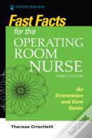 Fast Facts For The Operating Room Nurse, Third Edition