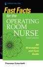 Fast Facts For The Operating Room Nurse, Third Edition - Preview