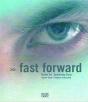 Fast Forward ; Media Art - Preview