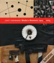 Capa do artigo Fast Forward: Modern Moments  1913 >> 2013