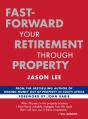 Fast-Forward Your Retirement Through Property - Preview