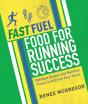 Fast Fuel: Food For Running Success - Preview